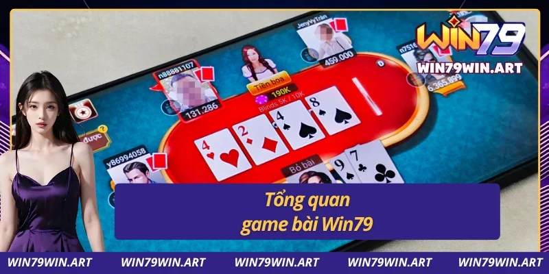 Vài nét về sảnh game bài đình đám tại Win79 