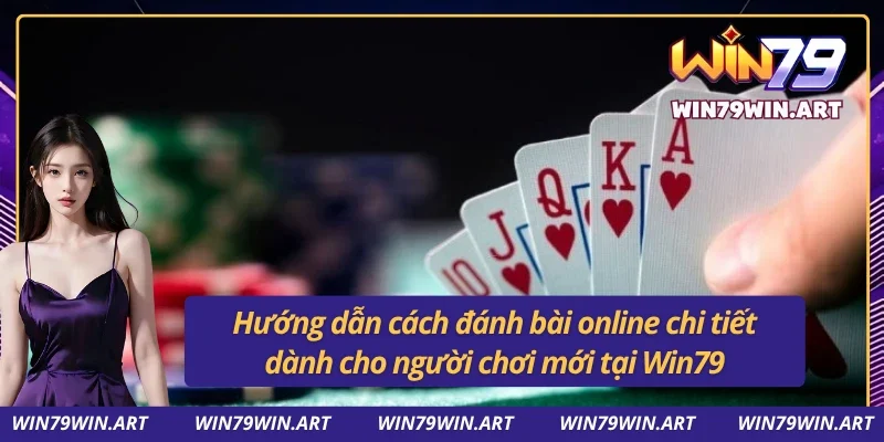 Một số luật cơ bản và cách chơi tại Win79