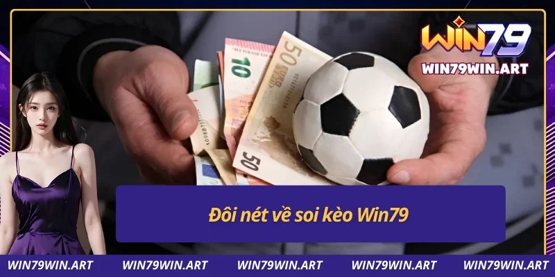 Soi kèo Win79 - Điểm Đến Cá Cược Uy Tín Hàng Đầu, Cược Nhanh Thắng Lớn. 2 Đa dạng loại kèo cá cược, phù hợp cho cả người chơi mới và cao thủ lâu năm